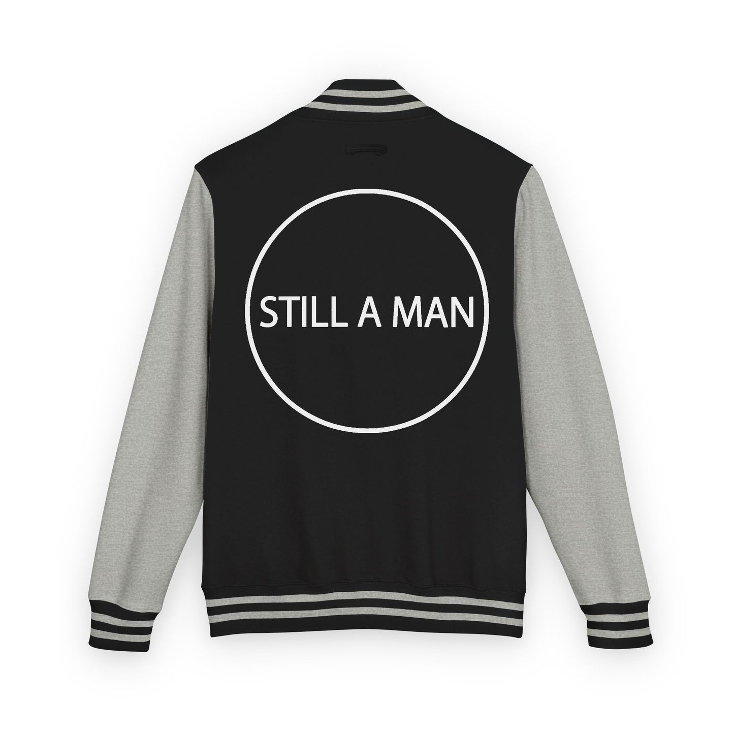 Letterman Jacket — "STILL A MAN" Varsity Jacket
